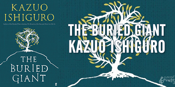 the-buried-giant-by-kazuo-ishiguro